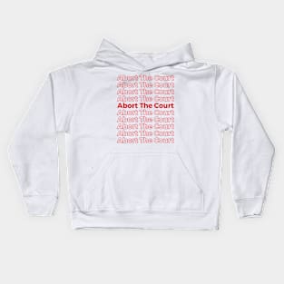 bort The Court - SCOTUS Reproductive Rights Kids Hoodie